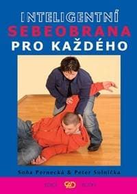 Inteligentní sebeobrana pro každého - Soňa Pernecká, Peter Solnička 1
