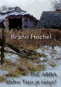 ThE ABBA alebo Tato je tatut! - Braňo Hochel 1