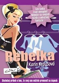 Rebelka - Karin Krausová 1