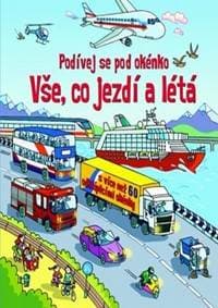 Vše, co jezdí a létá - autor neuvedený 1