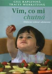 Vím, co mi chutná - Tracey Murkettová, Gill Rapleyová 1