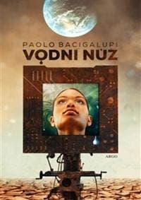 Vodní nůž - Paolo Bacigalupi 1