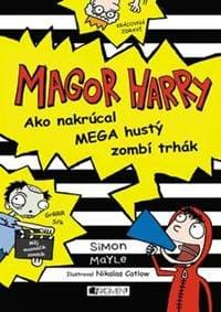 Magor Harry Ako nakrúcal mega hustý zombí trhák - Simon Mayle