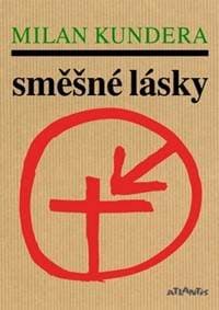 Směšné lásky - Milan Kundera 1