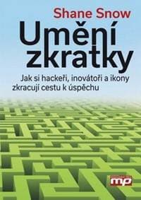 Umění zkratky - Shane Snow 1