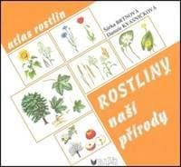 Rostliny naší přírody - Danuše Kvasničková