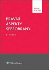 Právní aspekty sebeobrany - Eva Janečková