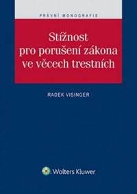 Stížnost pro porušení zákona ve věcech trestních - Radek Visinger
