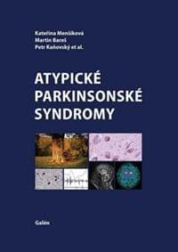 Atypické parkinsonské syndromy - Kateřina Menšíková, Martin Bareš, Petr Kaňovský