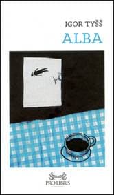 Alba - Igor Tyšš 1