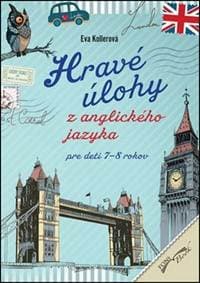 Hravé úlohy z anglického jazyka pre deti 7-8 rokov - autor neuvedený