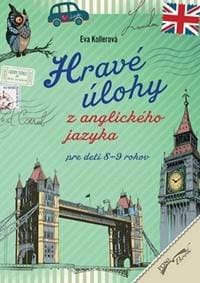 Hravé úlohy z anglického jazyka pre deti 8-9 rokov - autor neuvedený