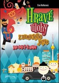 Hravé úlohy z nemeckého jazyka pre deti 7-8 rokov - autor neuvedený