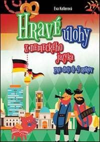 Hravé úlohy z nemeckého jazyka pre deti 8-9 rokov - autor neuvedený