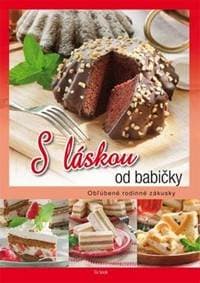 Obľúbené babičkine zákusky - autor neuvedený