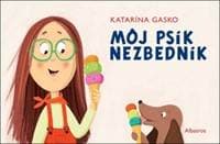 Môj psík Nezbedník - Katarina Gasko 1