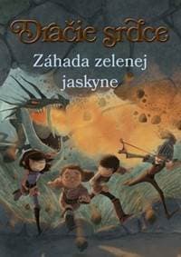 Dračie srdce Záhada zelenej jaskyne - Ana Galánová 1
