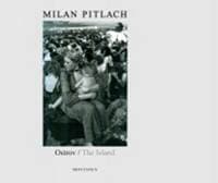 Ostrov/The Island - Milan Pitlach 1