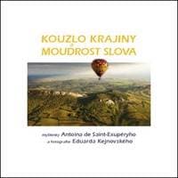 Kouzlo krajiny a moudrost slova - Antoine de Saint-Exupéry, Eduard Kejnovský 1