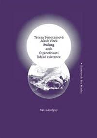 Počong aneb O pinoživosti lidské existence - Tereza Semotamová, Jakub Vítek 1