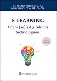 E-learning – Učení (se) s digitálními technologiemi - Jiří Zounek, Libor Juhaňák 1