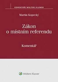 Zákon o místním referendu - Martin Kopecký