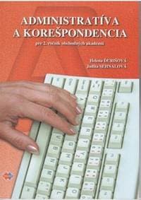 Administratíva a korešpondencia pre 2. ročník - Judita Sehnalová, Helena Ďurišová 1