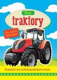 Moje traktory - autor neuvedený