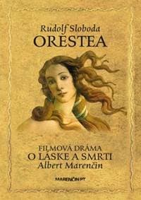 Orestea - Rudolf Sloboda, Albert Marenčin 1