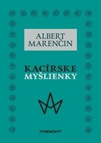 Kacírske myšlienky - Albert Marenčin 1