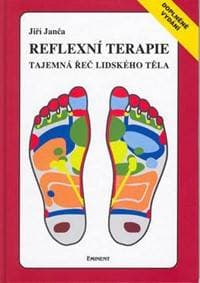 Reflexní terapie Tajemná řeč lidského těla - Jiří Janča 1