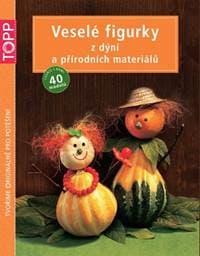 TOPP Veselé figurky z dýní a přírodních materiálů - autor neuvedený 1