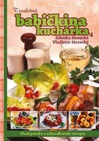 Tradičná babičkina kuchárka 4 - Zdenka Horecká, Vladimír Horecký 1