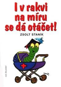I v rakvi na míru se dá otáčet - Staník Zsolt 1