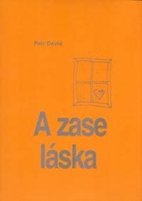 A zase ta láska - Petr David, Petr Drábek 1