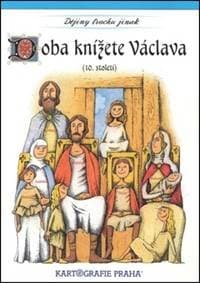 Doba knížete Václava (10. století) - autor neuvedený