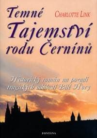 Temné Tajemství rodu Černínů - Charlotte Link