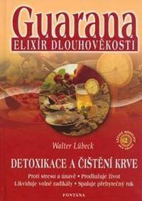 Guarana elixír dlouhověkosti - Walter Lübeck 1