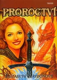 Proroctví - Elizabeth Haydonová 1