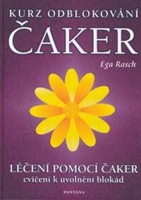 Kurz odblokování čaker - Ega Rasch 1
