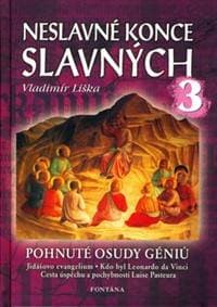 Neslavné konce slavných 3 - autor neuvedený 1
