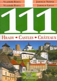 111 Hrady, Castles, Châteaux - Vladimír Bárta 1