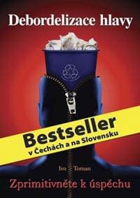 Debordelizace hlavy - Ivo Toman 1