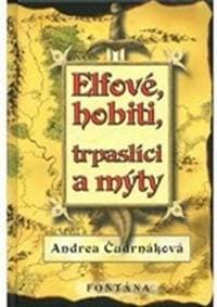 Elfové, hobiti, trpaslíci a mýty - Andrea Čudrnáková 1