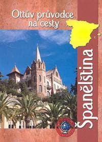 Ottův průvodce na cesty Španělština - autor neuvedený