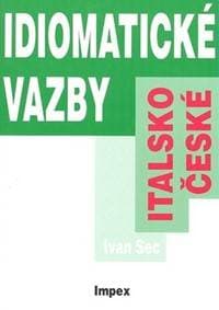 Italsko-české idiomatické vazby - Ivan Sec 1