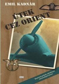 Útek cez Orient - Emil Kadnár 1