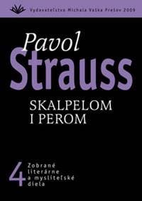 Skalpelom i perom - Pavol Strauss 1