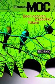 Údolí nočních papoušků Itikani - Stanislav Moc 1