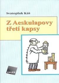 Z Aeskulapovy třetí kapsy - Svatopluk Káš 1